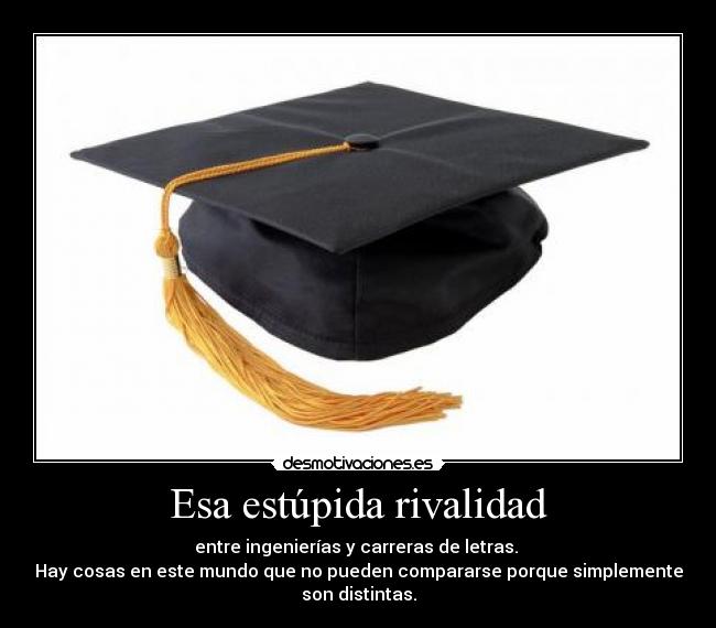 Esa estúpida rivalidad -