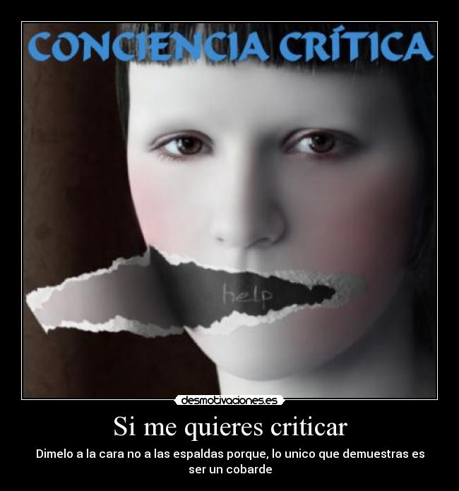 Si me quieres criticar -
