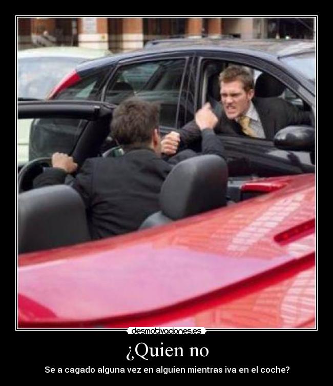 ¿Quien no - 