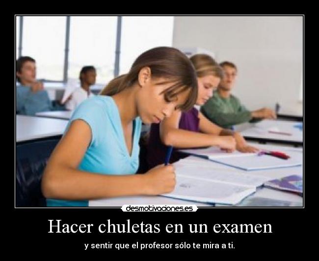 Hacer chuletas en un examen -