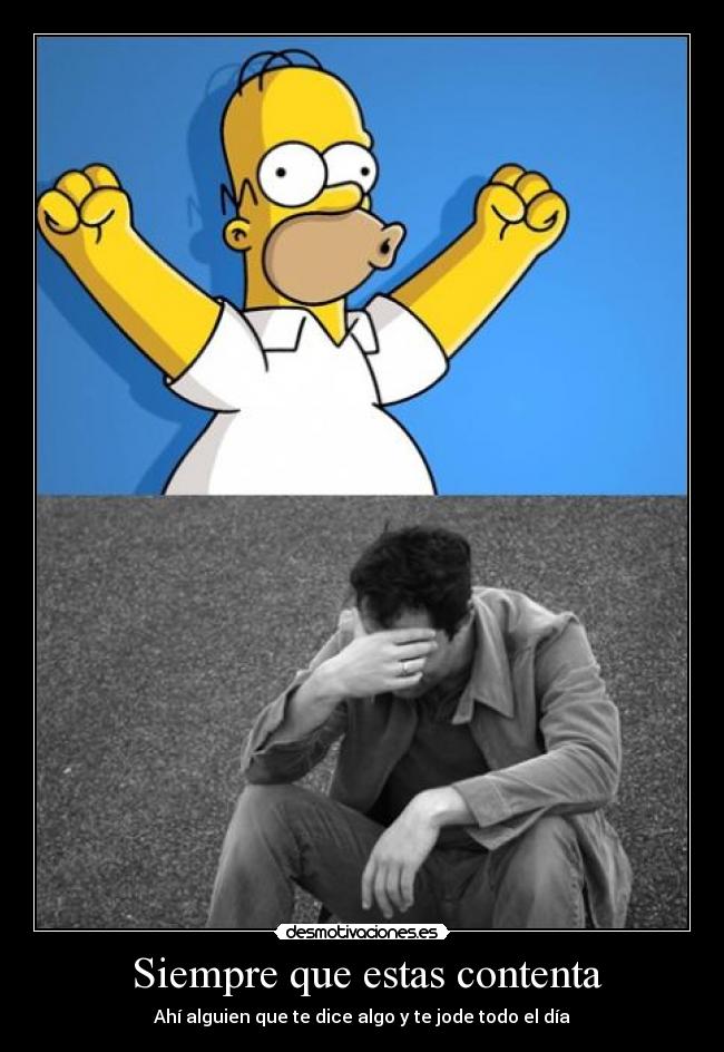 Siempre que estas contenta -