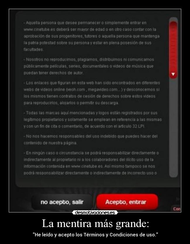 La mentira más grande: - He leído y acepto los Términos y Condiciones de uso.