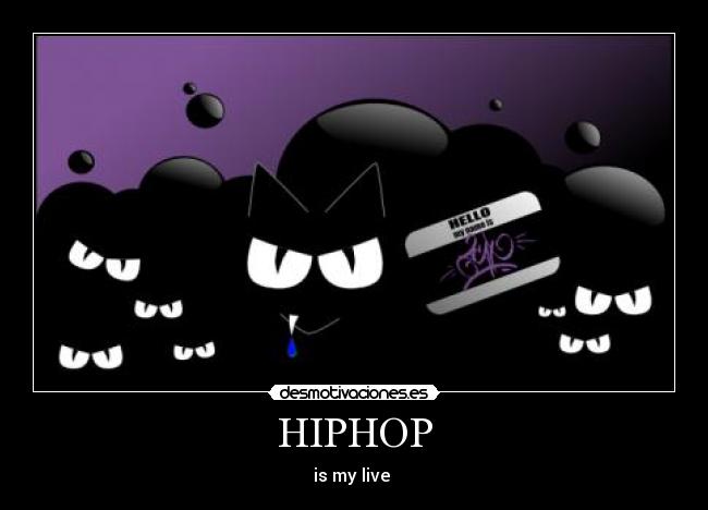 HIPHOP - is my live