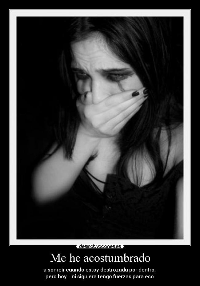 Me he acostumbrado - 