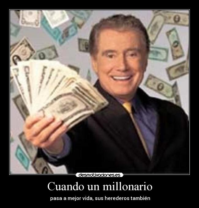 Cuando un millonario - 