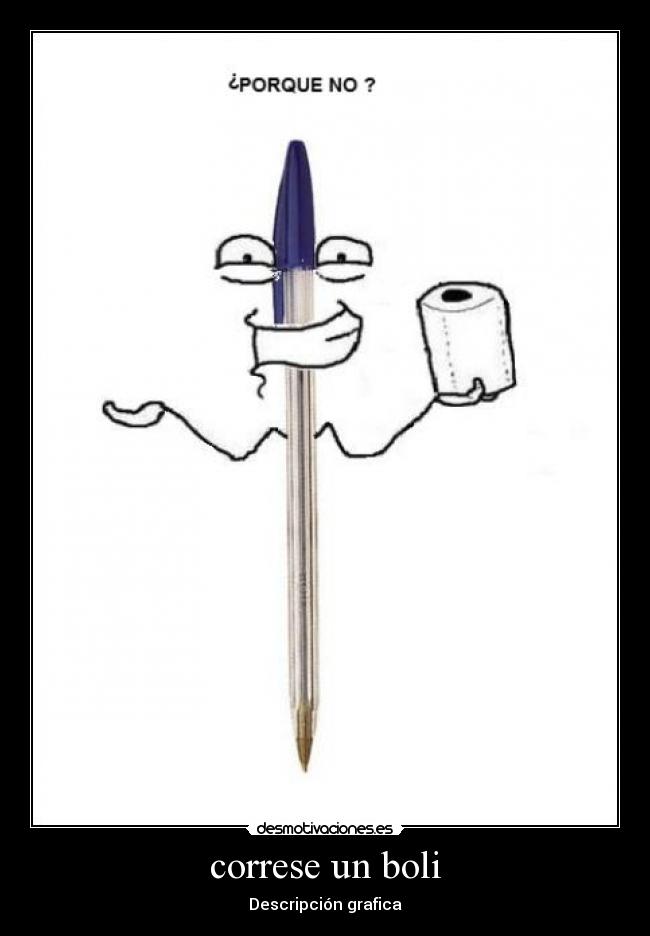 correse un boli - Descripción grafica