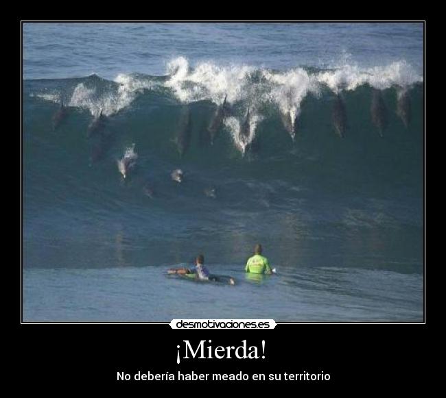 ¡Mierda! -