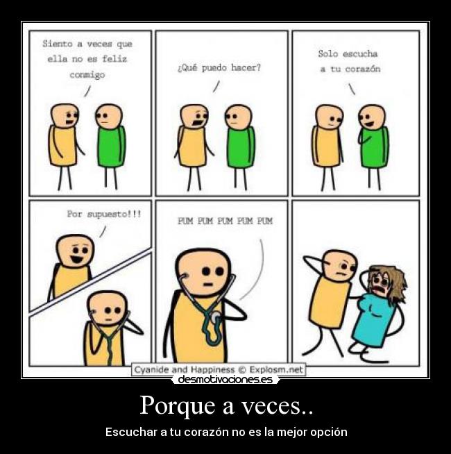 Porque a veces.. -