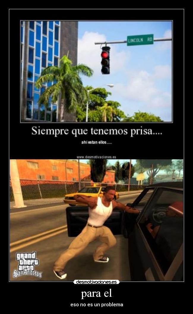 para el - eso no es un problema