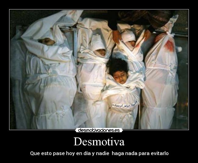 Desmotiva - Que esto pase hoy en día y nadie haga nada para evitarlo