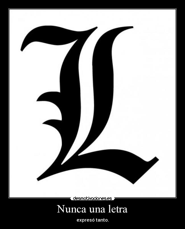 Nunca una letra -
