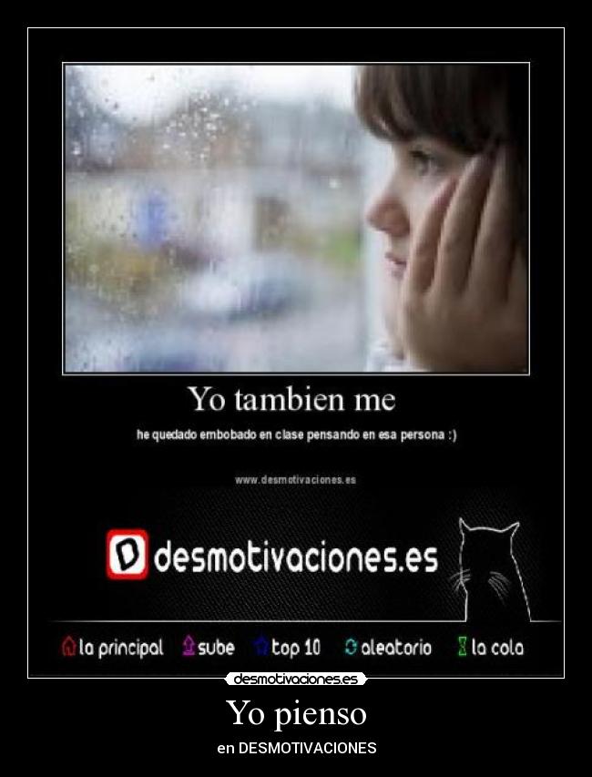 Yo pienso - en DESMOTIVACIONES
