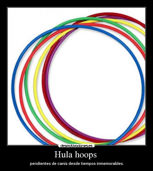 Hula hoops -