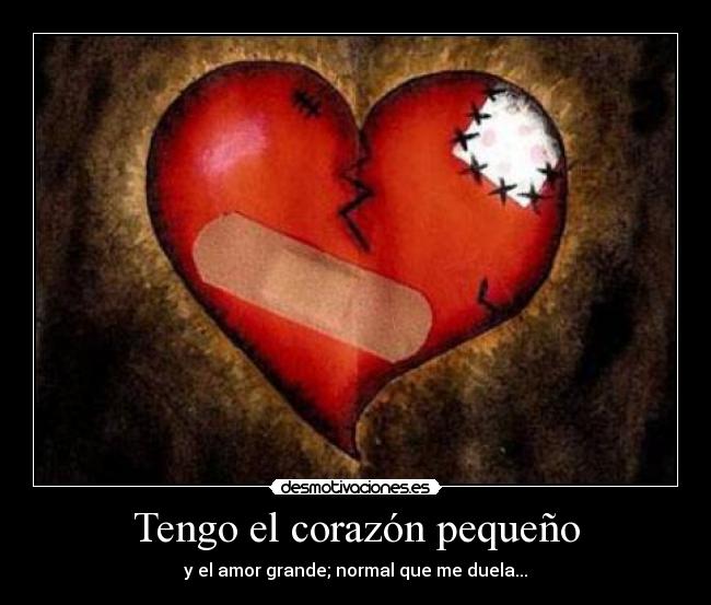 Tengo el corazón pequeño - 