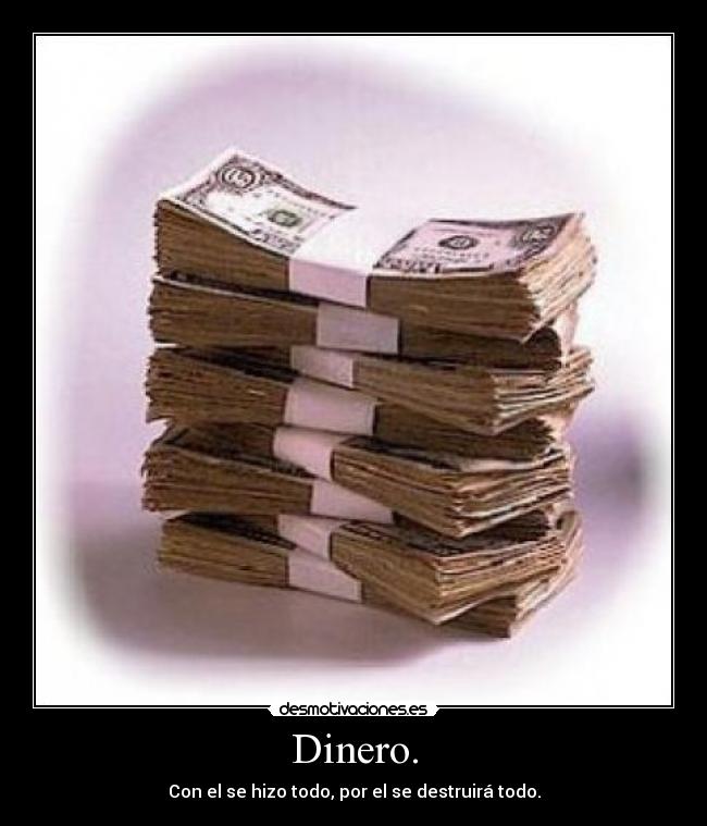 carteles dinero dinero desmotivaciones