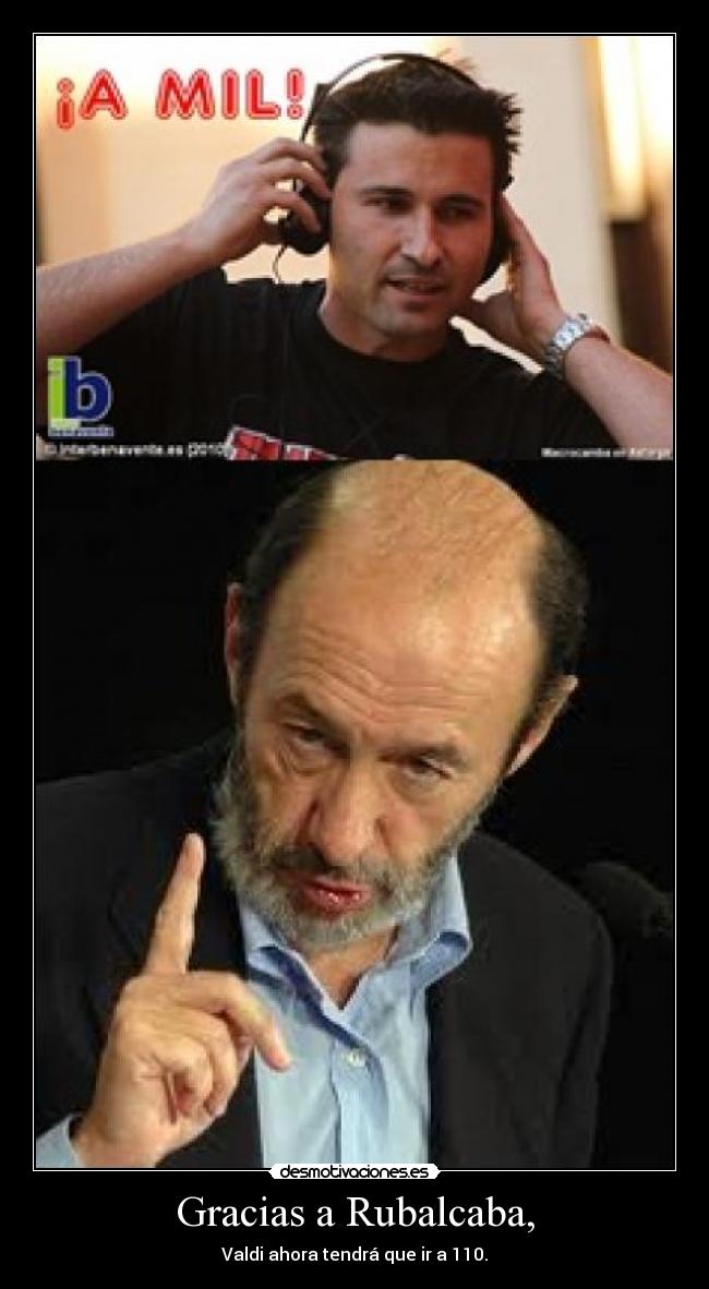 Gracias a Rubalcaba, - Valdi ahora tendrá que ir a 110.