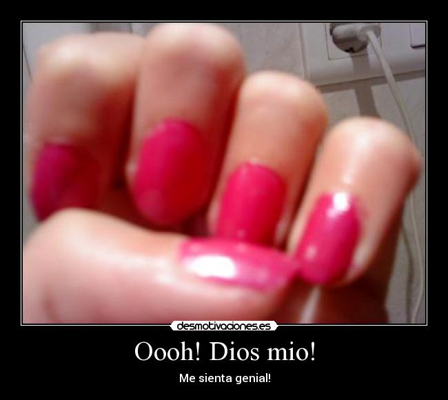 Oooh! Dios mio! - 