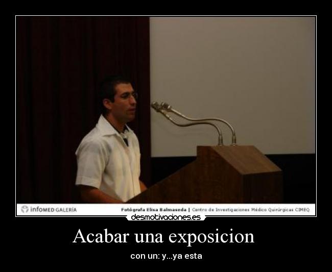 Acabar una exposicion  - 