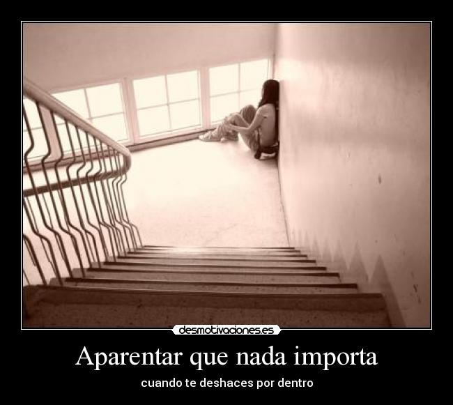 Aparentar que nada importa - 