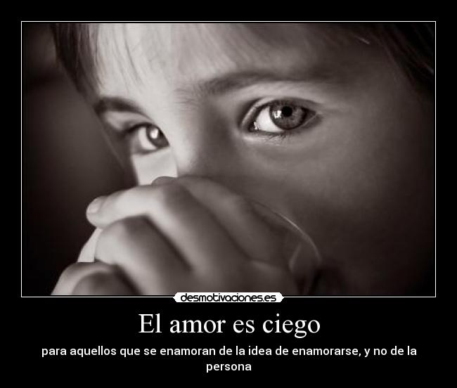 El amor es ciego - 