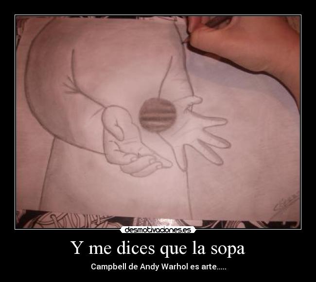 Y me dices que la sopa - 