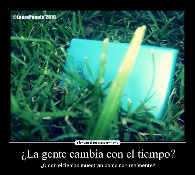 ¿La gente cambia con el tiempo? -