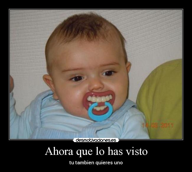 Ahora que lo has visto - tu tambien quieres uno