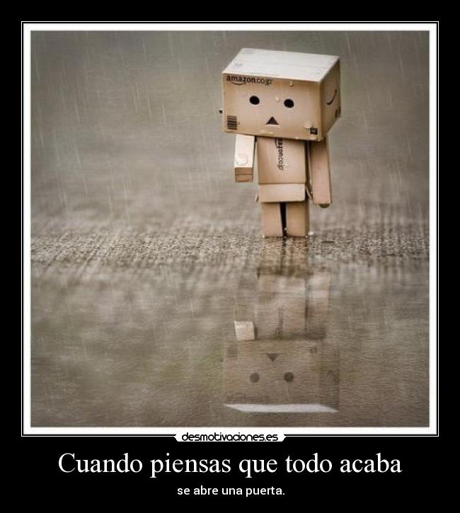Cuando piensas que todo acaba - 