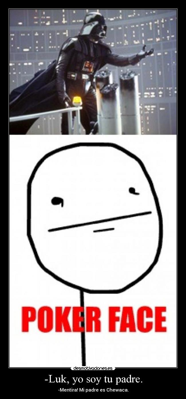 -Luk, yo soy tu padre. - 