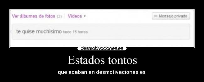 Estados tontos - que acaban en desmotivaciones.es 