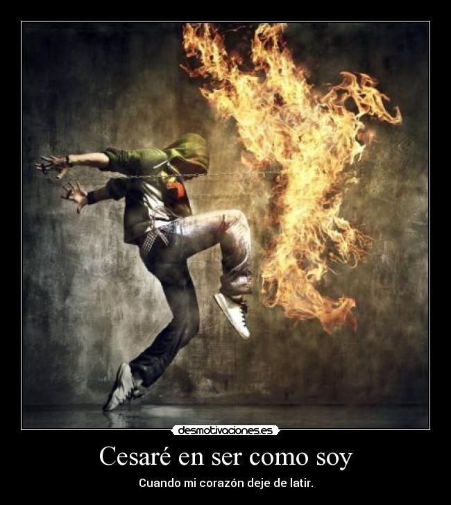 Cesaré en ser como soy -
