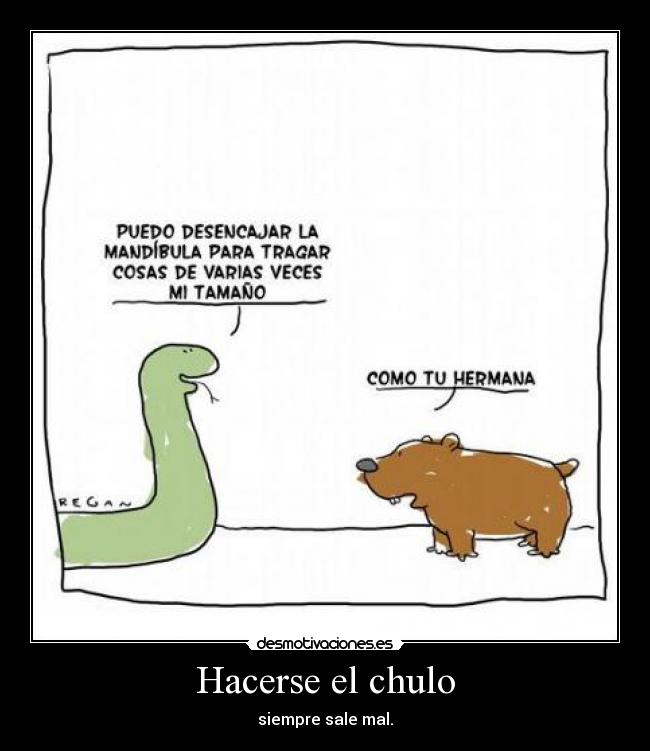 Hacerse el chulo - 