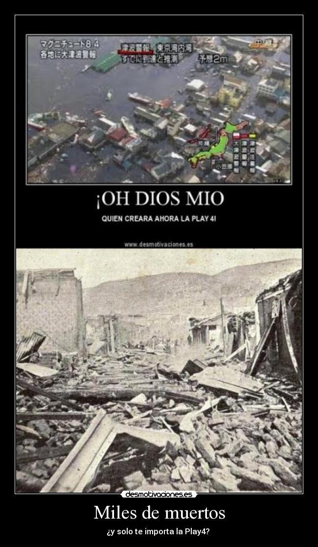 Miles de muertos - ¿y solo te importa la Play4?