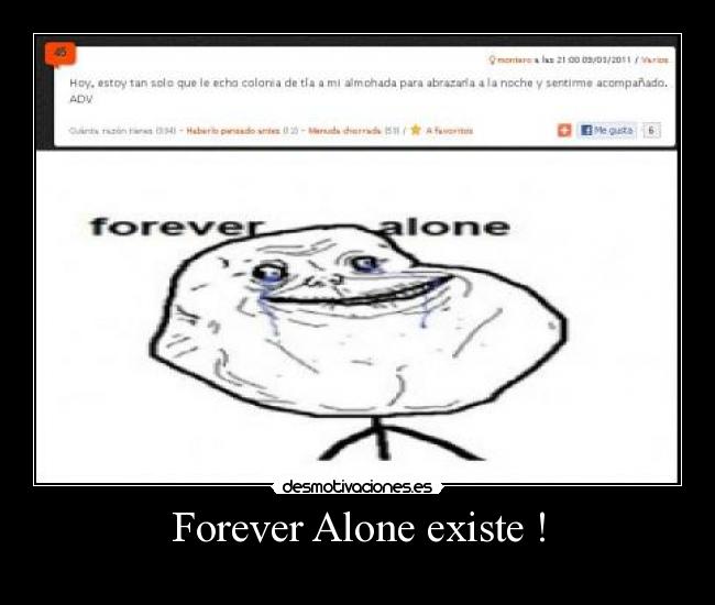 Forever Alone existe ! - 