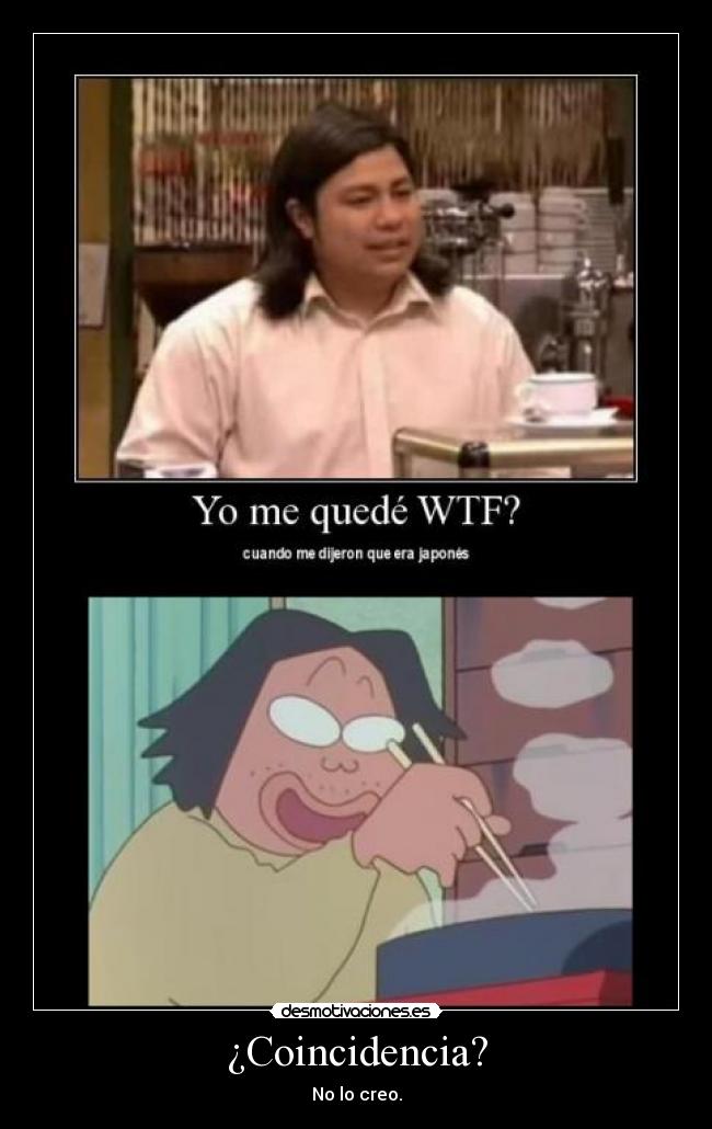 ¿Coincidencia? - No lo creo.