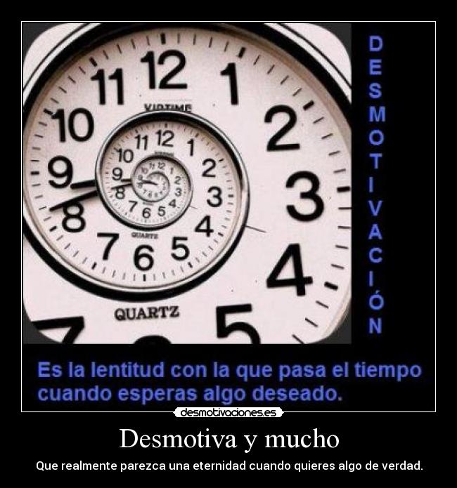 Desmotiva y mucho -