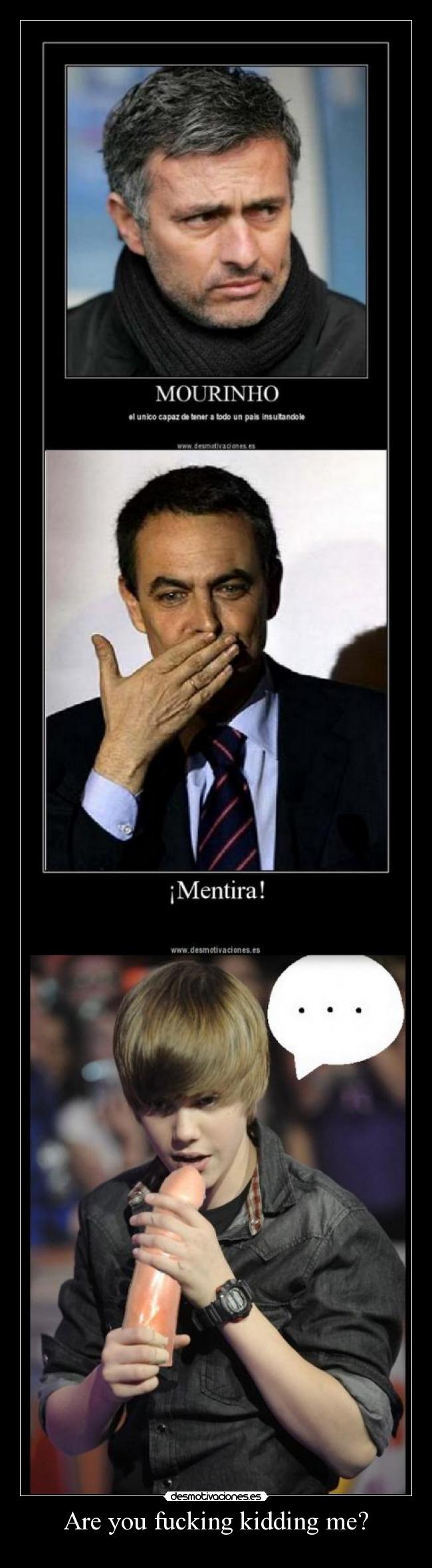 Are you fucking kidding me? -