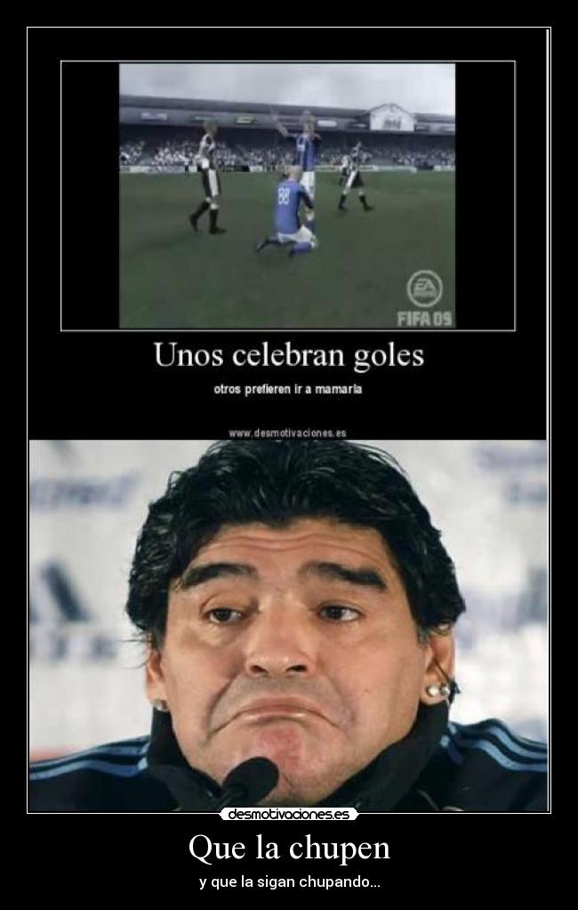 Que la chupen - 