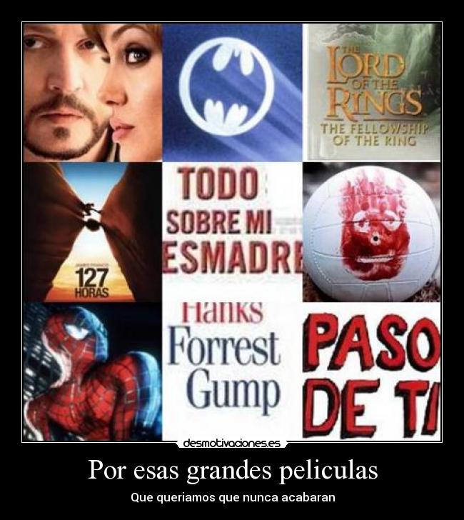 Por esas grandes peliculas - Que queriamos que nunca acabaran