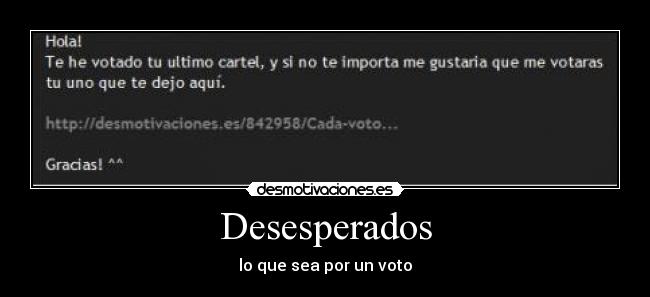 Desesperados - lo que sea por un voto