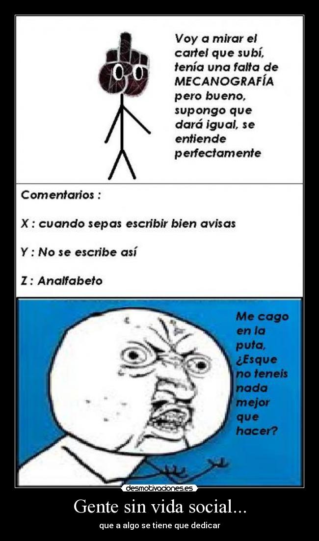 Gente sin vida social... - 