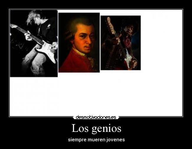 carteles nirvana kurt cobain mozart musica jimmy hendrix genios desmotivaciones