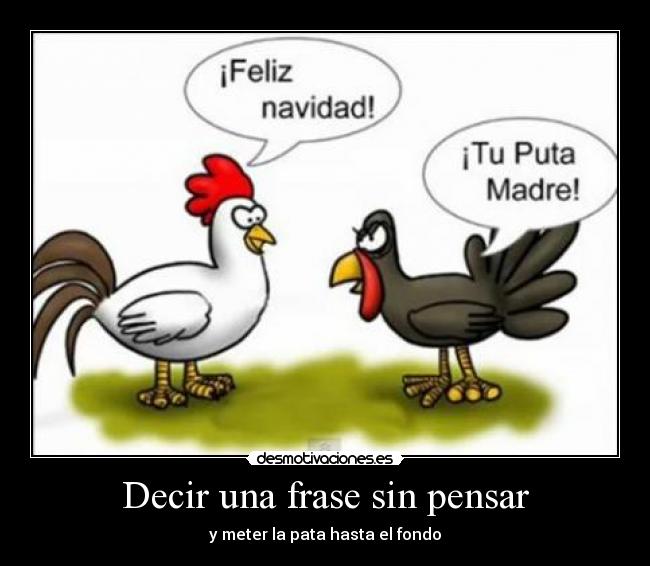 Decir una frase sin pensar -