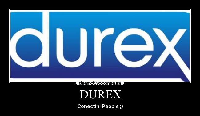 DUREX - Conectin People ;)