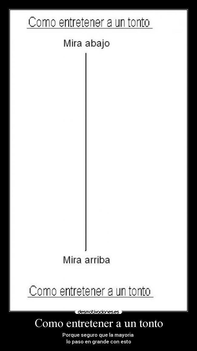 Como entretener a un tonto -