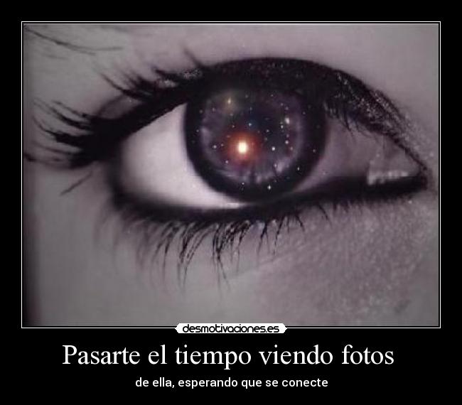 Pasarte el tiempo viendo fotos -