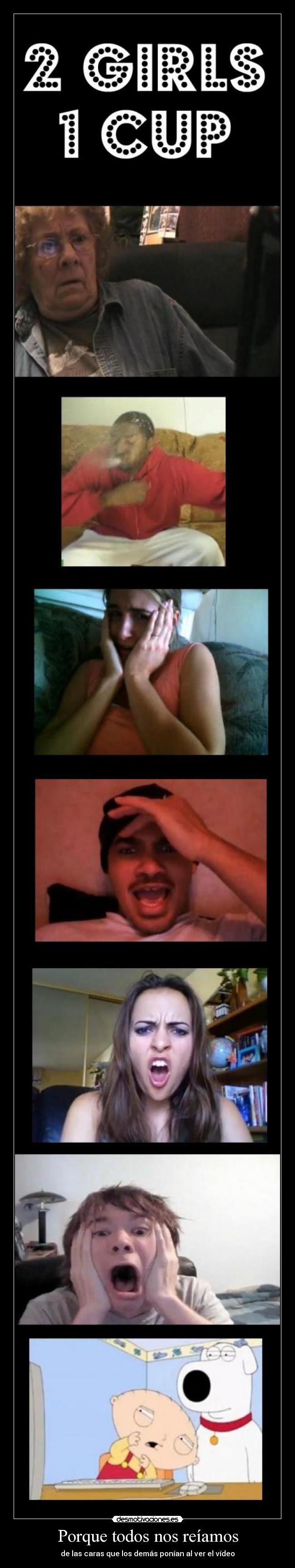 Porque todos nos reíamos - de las caras que los demás ponían al ver el vídeo