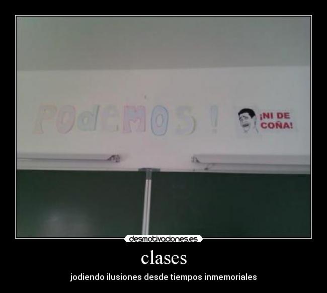 clases - jodiendo ilusiones desde tiempos inmemoriales