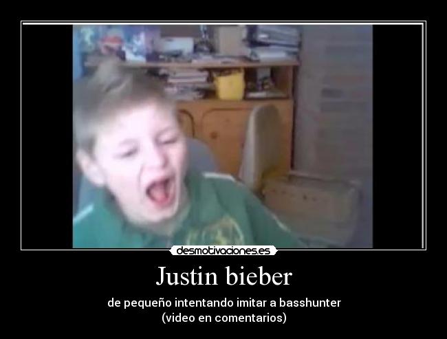 Justin bieber -