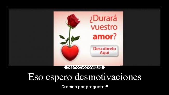 Eso espero desmotivaciones - 